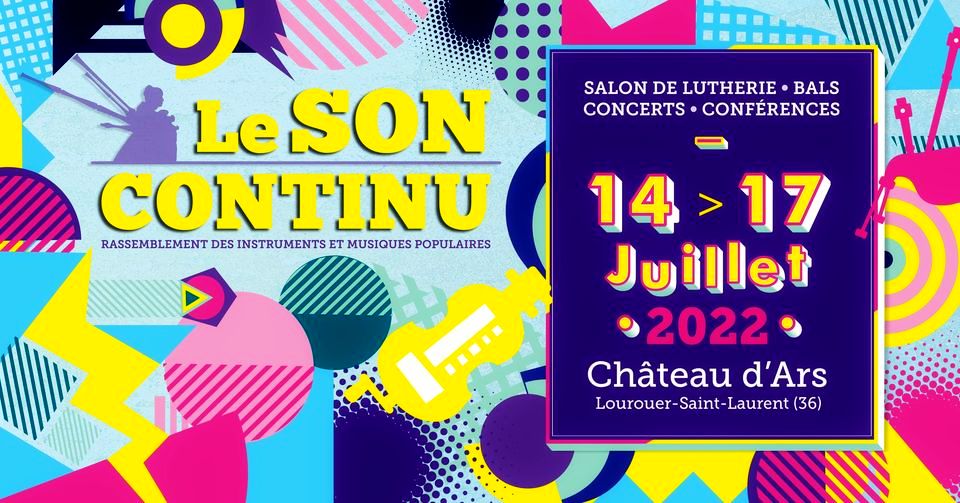 Le Festival Guitare Issoudun au festival Le Son Continu du 14 au 17 juillet 2022